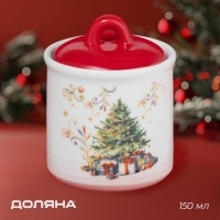 Сахарница новогодняя Доляна &laquo;Волшебное дерево&raquo;, 150 мл, керамика, цвет белый