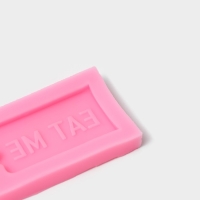Молд &laquo;Съешь меня&raquo;, сиилкон, 6&times;3,5&times;0,8 см, цвет розовый