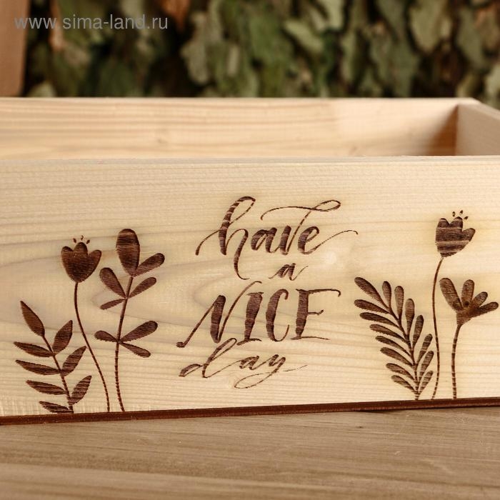 Ящик деревянный "Have a nice day", 24.5&times;14&times;8 см