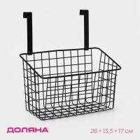 Корзина подвесная на шкаф или дверцу Доляна, 26&times;13,5&times;17 см, цвет чёрный