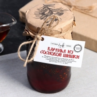 Варенье «Таёжный тайник» из сосновой шишки, 440 г Варенье «Таёжный тайник» из сосновой шишки, 440 г