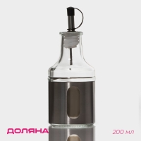 Бутылка стеклянная для соусов и масла Доляна «Стиль», 200 мл, h=17,5 см, с дозатором Бутылка стеклянная для соусов и масла Доляна «Стиль», 200 мл, h=17,5 см, с дозатором